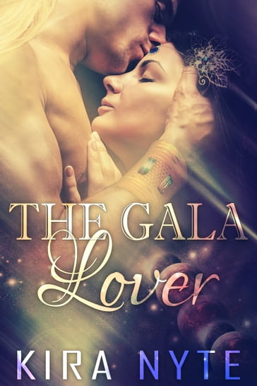 The Gala Lover - Kira Nyte