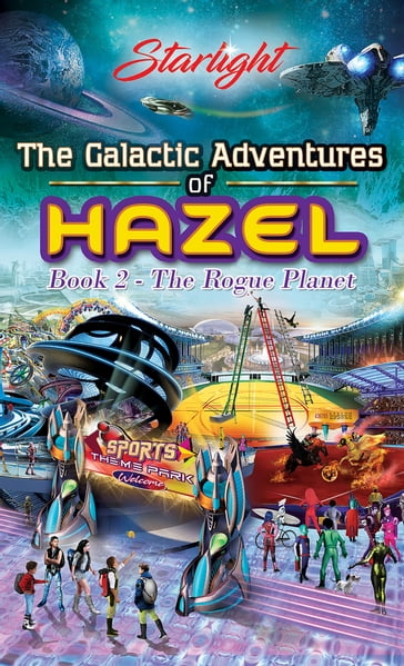 The Galactic Adventures of Hazel - STARLIGHT