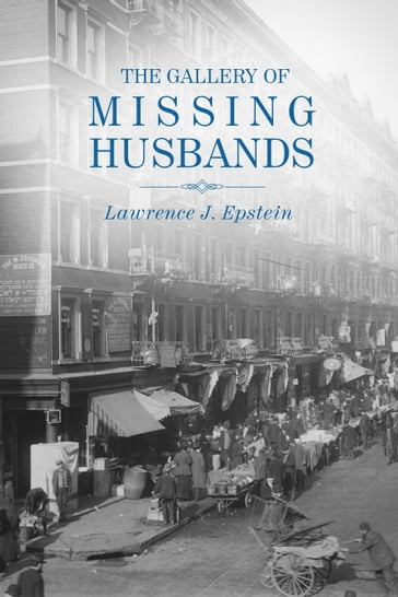 The Gallery of Missing Husbands - Lawrence J. Epstein