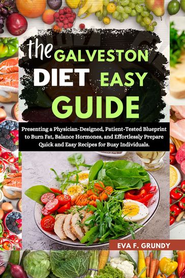 The Galveston Diet Easy Guide - Eva F. grundy