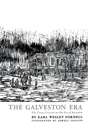The Galveston Era - Earl Wesley Fornell