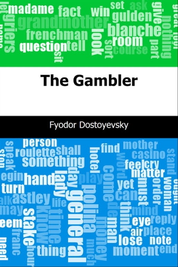 The Gambler - Fedor Michajlovic Dostoevskij
