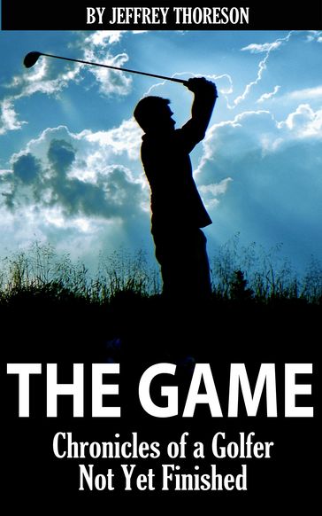 The Game - Jeffrey Thoreson