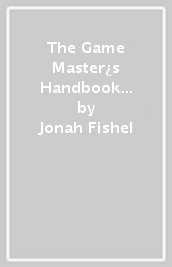 The Game Master¿s Handbook of Proactive Roleplaying