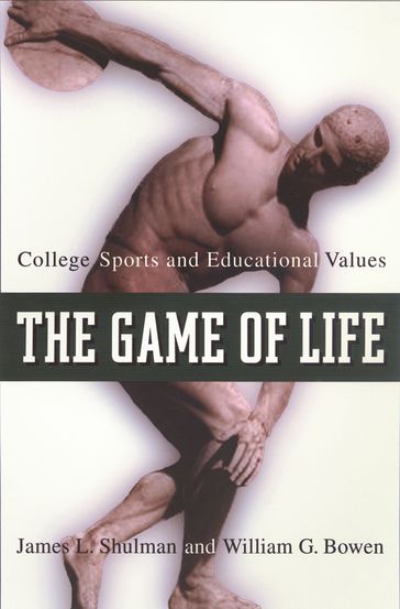 The Game of Life - William G. Bowen - James L. Shulman