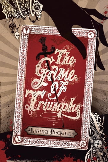 The Game of Triumphs - Laura Powell