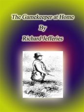 The Gamekeeper at Home