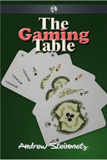 The Gaming Table - Andrew Steinmetz