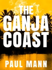 The Ganja Coast: George Sansi 2