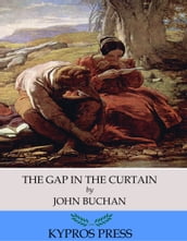 The Gap in the Curtain