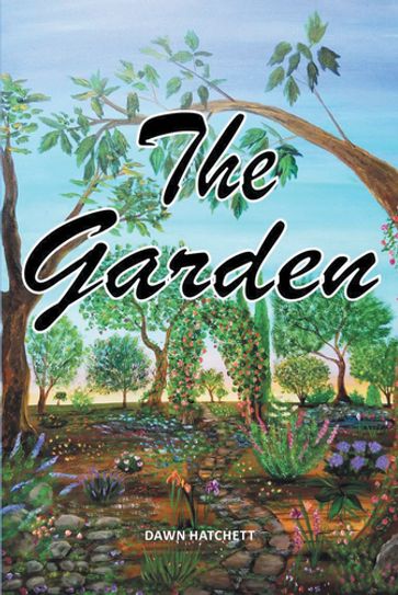 The Garden - Dawn Hatchett