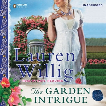 The Garden Intrigue - Lauren Willig