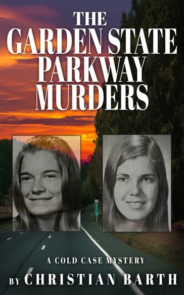 The Garden State Parkway Murders - Christian Barth