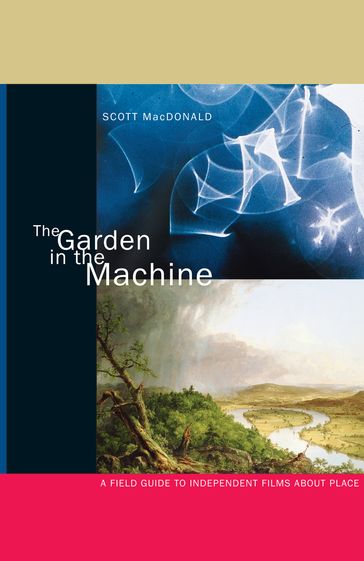 The Garden in the Machine - Scott MacDonald