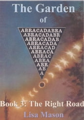 The Garden of Abracadabra: Book 3, The Right Road