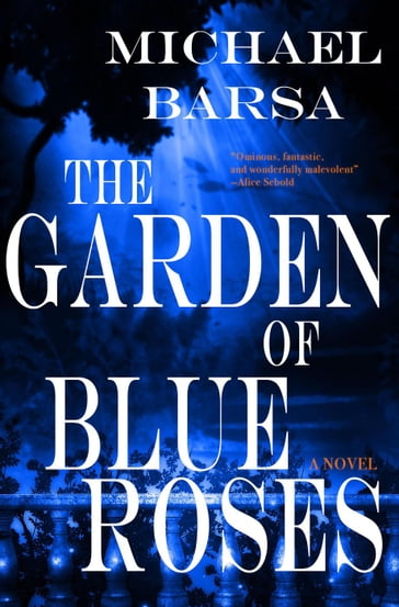 The Garden of Blue Roses - Michael Barsa