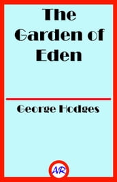 The Garden of Eden (Illustrated)