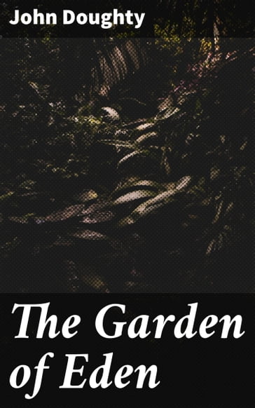 The Garden of Eden - John Doughty