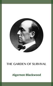 The Garden of Survival