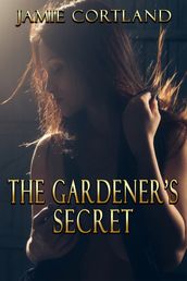 The Gardener s Secret