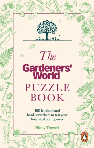 The Gardeners' World Puzzle Book - Gardeners