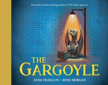 The Gargoyle - Zana Fraillon