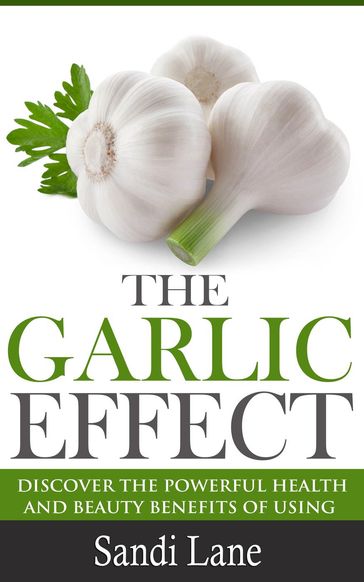 The Garlic Effect - Sandi Lane
