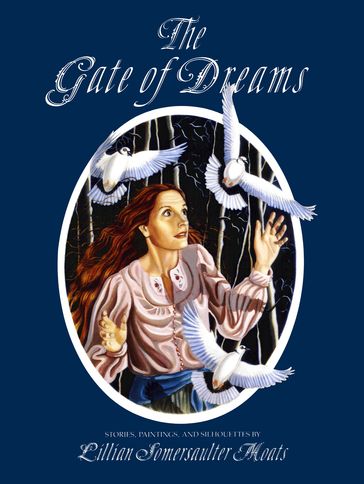 The Gate of Dreams - Lillian S. Moats