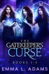 The Gatekeeper s Curse: The Complete Trilogy