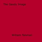 The Gaudy Image