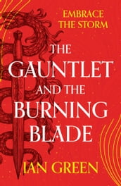 The Gauntlet and the Burning Blade