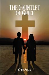 The Gauntlet of Grief