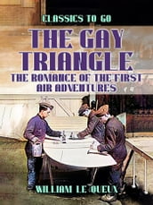 The Gay Triangle: The Romance of the First Air Adventures