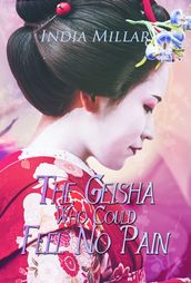 The Geisha Who Could Feel No Pain