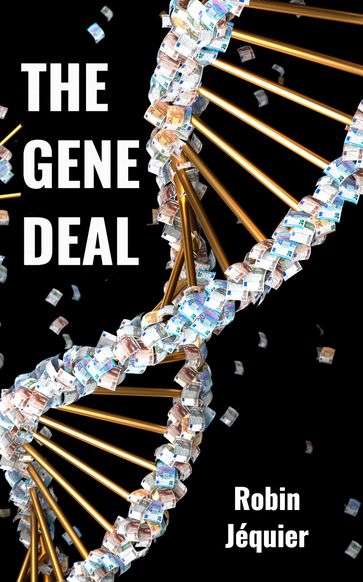 The Gene Deal - Robin Jéquier