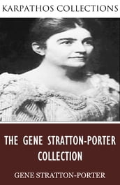 The Gene Stratton-Porter Collection