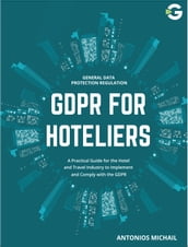 The General Data Protection (GDPR) for Hoteliers