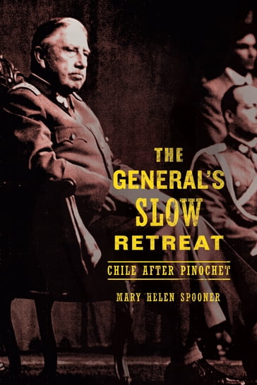 The General's Slow Retreat - Mary Helen Spooner