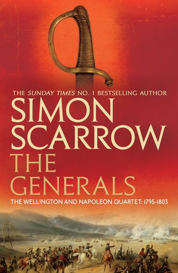 The Generals (Wellington and Napoleon 2) - Simon Scarrow