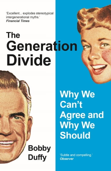 The Generation Divide - Bobby Duffy