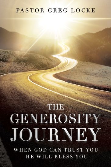 The Generosity Journey - Greg Locke