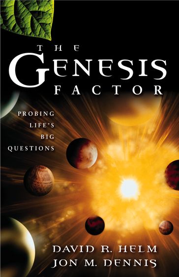 The Genesis Factor - David R. Helm - Jon M. Dennis