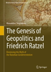 The Genesis of Geopolitics and Friedrich Ratzel