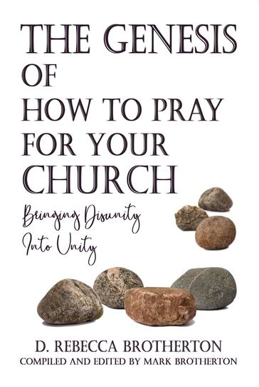 The Genesis of How to Pray for Your Church - Mark Brotherton