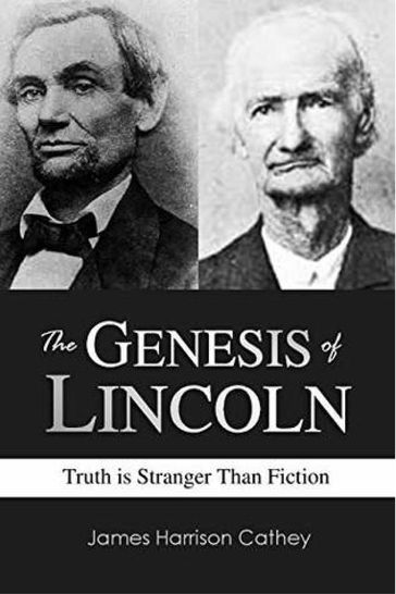 The Genesis of Lincoln - James Harrison Cathey