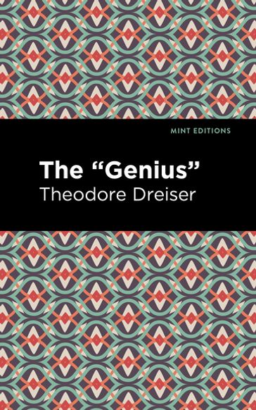 The "Genius" - Theodore Dreiser - Mint Editions