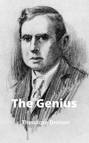 The Genius - Theodore Dreiser