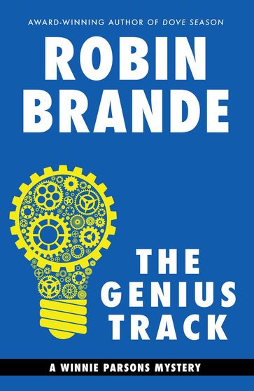 The Genius Track: A Winnie Parsons Mystery - Robin Brande