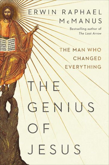 The Genius of Jesus - Erwin Raphael McManus