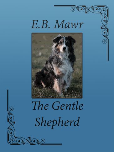 The Gentle Shepherd - E.B. Mawr
